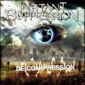 Instant Suppression : De|com|pression